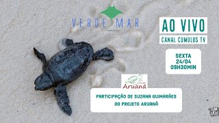 Tartarugas marinhas e o Projeto Aruanã - Programa VERDE MAR AO VIVO
