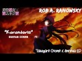 Rob A. Ranowsky - Tasogare Otome x Amnesia ED "Karandorie" カランドリエ Aki Okui GUITAR COVER
