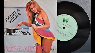 Moraezinho - Panela Velha - 1983 - Baú Musical