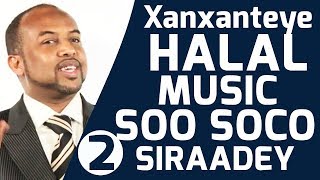 XANXANTEEYE  (SOO SOCO SIRAADEEY) SOMALI  HALAL MUSIC 2018