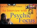 An Interview with  --  Psychic Focus  ~   Cat's Eye on the Future - DCS4093