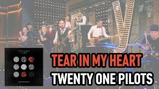 Fruktbl – Tear In My Heart (Twenty One Pilots)