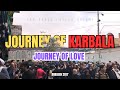 Journey Of Love | Karbala Aashiq E Zawar E Hussain (a.s) | Arbaeen 2017/1439 Karbala