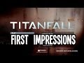 Titanfall Beta First Impressions
