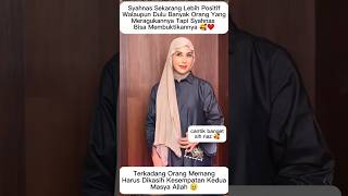 Syahnas Kini Lebih Positif, Bikin Salut