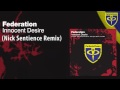 Federation - Innocent Desire (Nick Sentience Remix)