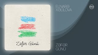 Elnarə Xəlilova Zəfər Günü Rəsmi Audio