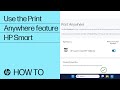 How to use the Print Anywhere feature in the HP Smart App | HP Support