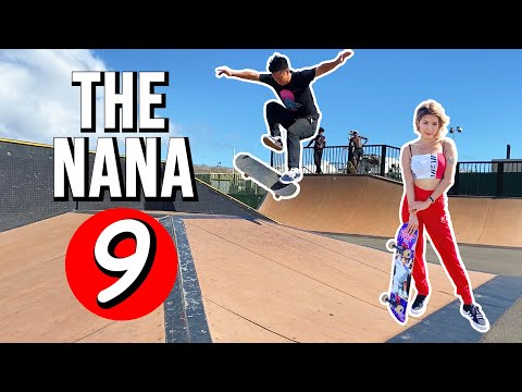 The Nana Nine - Frontside Bigflip, Treflip Late Flip & More!