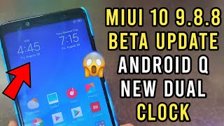 MIUI 10 9.8.8 Beta Update | Android Q Update | Redmi Note 5 Pro | New Dual Clock in Lockscreen | MI