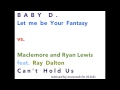 Can't Hold Us vs. Let Me Be Your Fantasy (mash-up remix by Mcs)