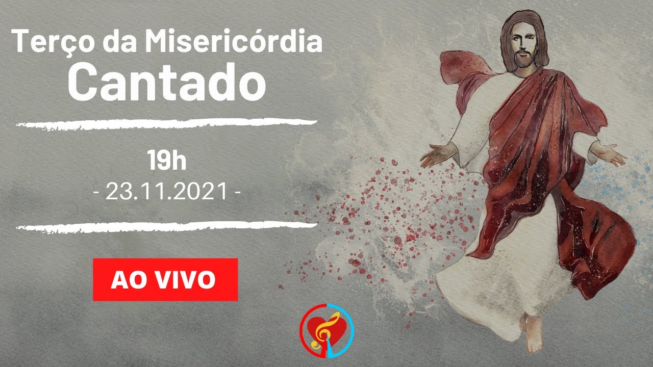 Terço da Divina Misericórdia Cantado - 23/11/2021 - 19h