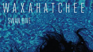 Watch Waxahatchee Swan Dive video