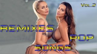 Remixes Of Popular Songs |Music Mix 2023|Vol.2| (Sound Impetus)