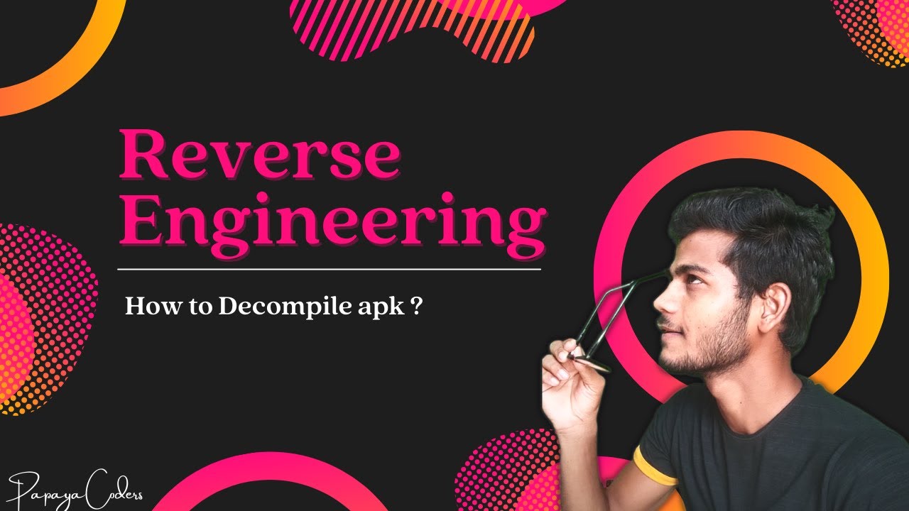 reverse engineering android app | decompile android apk reverse engineering android app | decompile android apk