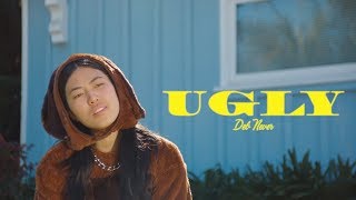 Deb Never - Ugly
