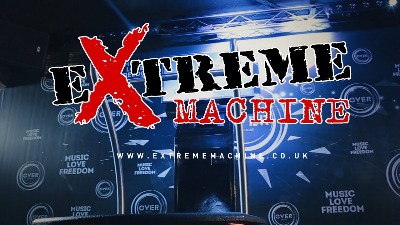 Machine extreme