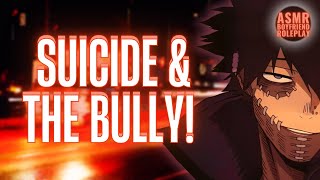 Suicide & The Bully Asmr Boyfriend M4Fm4A Tw Attempted Suicide Mention