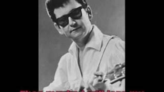 Watch Roy Orbison Maybe video