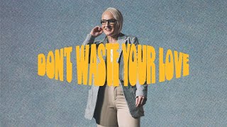 Don't Waste Your Love || Receipts || Pastor Taylor Hamstra