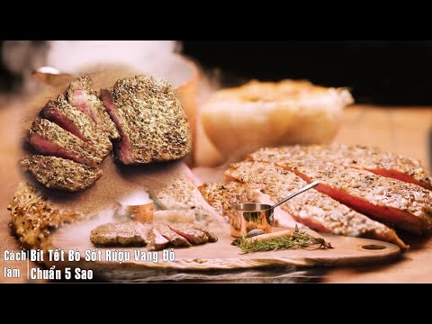 CÁCH LÀM BÍT TẾT BÒ SỐT RƯỢU VANG ĐỎ NGON MÊ LY CHUẨN NHÀ HÀNG 5 SAO | Món Ngon Mâm Nhà