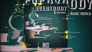 Marc Mosca - Everybody (Original Mix)