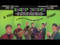 Swamp Zombies - "Unemployed"