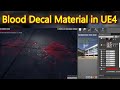 Unreal Engine Blood Decal Materials Tutorial