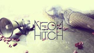 Watch Neon Hitch Poisoned With Love video