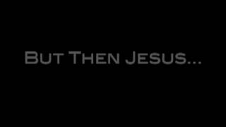 But Then Jesus #6 - Chesapeake