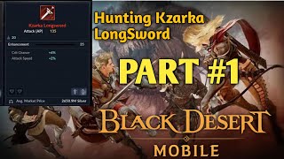 Black Desert Mobile Hunt Kzarka Longsword At Kzarka Boss 1