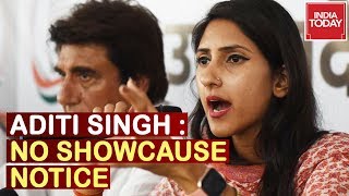 Aditi Singh Claims She Hasnt Received Showcause Notice, Notice Was Circulated To Media, Not Me