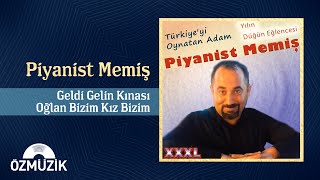 Piyanist Memiş - Geldi Gelin Kınası / Oğlan Bizim Kız Bizim ( Audio)