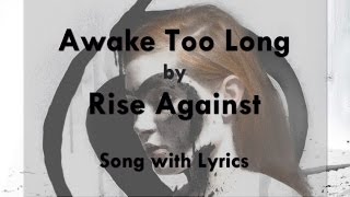 Watch Rise Against Awake Too Long video