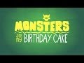 Monsters Ate My Birthday Cake