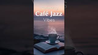 Расслабляющая Атмосфера Кафе Jazz – Расслабляющие Ритмы Для Перерыва На Кофе – Джазовая Музыка