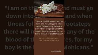 Quote - James Fenimore Cooper - The Last Of The Mohicans