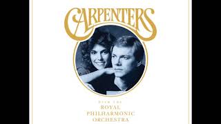 The Carpenters With The Royal Philharmonic Orchestra We 39 Ve Only Just Begun Audio The Carpenters With The Royal Philharmonic Orchestra We 39 Ve Only Just Begun Audio