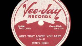 Watch Jimmy Reed Aint That Lovin You Baby video