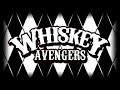 Whiskey Avengers Euro Tour '07