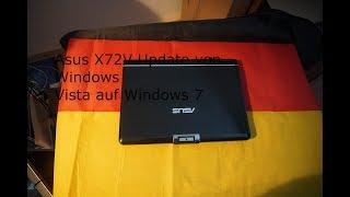Asus X72V Laptop von Windows Vista auf Windows 7 umstellen