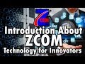 Introduction About ZCOM