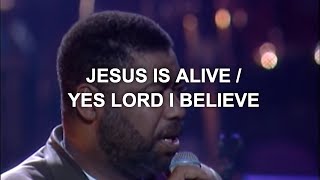 Watch Ron Kenoly Yes Lord I Believe video