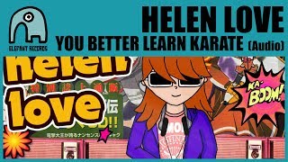 Watch Helen Love You Better Learn Karate video