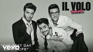 Watch Il Volo The Best Day Of My Life video