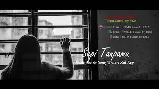 Eka - Sepi Tanpamu ( Video Lirik) Eka - Sepi Tanpamu ( Video Lirik)