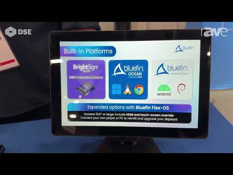 DSE 2024: Bluefin International Highlights Support for Multiple Operating Systems