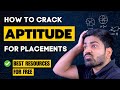 How to Ace the Aptitude Test  in Placements 🚀 FREE Resources Included 🔥