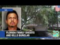 SHOOT TO KILL: Florida family takes out would-be burglar