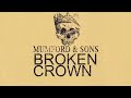 Broken Crown Video preview